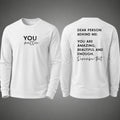 #12 Dear Person Long Sleeve T-Shirt