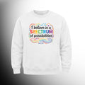 #70 I Believe in a Spectrum  Crew Neck Sweat Shirt