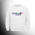 #76 Equality Hurts No One Crew Neck Sweat Shirt